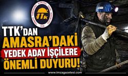 TTK’dan Amasra'daki Yedek Aday İşçilere Önemli Duyuru!