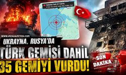 Ukrayna, Rusya'da Türk Gemisi Dahil 35 Gemiyi Vurdu!