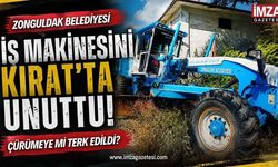 Zonguldak Belediyesi İş Makinesini Kırat'ta Unuttu! Çürümeye Mi Terk Edildi?