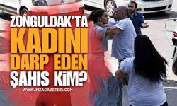 Zonguldak Merkezde Kadına Saldıran Şahısın Kimliği Belli Oldu