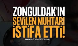 Zonguldak'ın Sevilen Muhtarı İstifa Etti