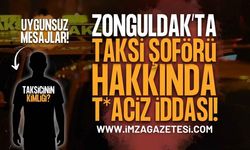 Zonguldak'ta Mide Bulandıran İddia: Taksi Şoföründen Müstehcen Mesajlar!