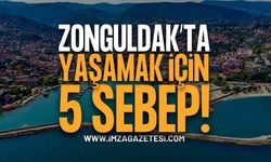 Zonguldak'ta Yaşamak İçin 5 Sebep!