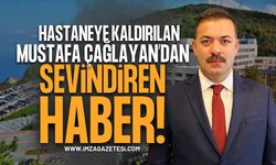 AK Parti Zonguldak İl Başkanı Mustafa Çağlayan'dan Sevindiren Haber: Yarın Taburcu Olması Bekleniyor!
