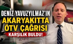Deniz Yavuzyılmaz’ın Akaryakıtta ÖTV Çağrısı Karşılık Buldu