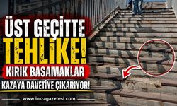 Üst Geçitte Tehlike! Kırık Basamaklar Kazaya Davetiye Çıkarıyor!
