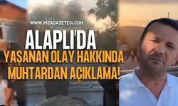 Alaplı Bektaşlı Köyü'nde Yaşanan Olay Hakkında Muhtardan Açıklama!