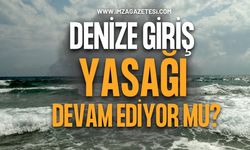 Zonguldak'ta Denize Giriş Yasağı Devam Ediyor mu?