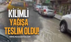 Kilimli Yağışa Teslim Oldu!