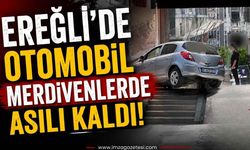 Ereğli'de Otomobil Merdivenlerde Asılı Kaldı!