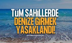 Tüm Sahillerde Denize Girmek Yasaklandı!