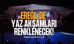 Ereğli’de Yaz Akşamları Spor ve Müzikle Renklenecek