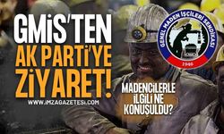 GMİS'ten AK Parti'ye Ziyaret: Madencilerin Sorunları Çözülecek Mi?