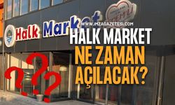 Halk Market Ne Zaman Açılacak?
