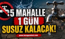 5 Mahalle 1 Gün Susuz Kalacak!