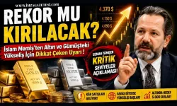 Rekor Mu Kırılacak? İslam Memiş'ten Altın ve Gümüşteki Yükseliş İçin Dikkat Çeken Uyarı!