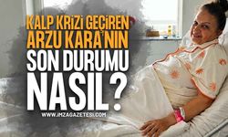 Kalp Krizi Geçiren Arzu Kara'nın Sağlık Durumu Nasıl?