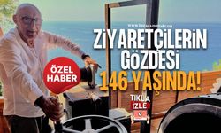 Ziyaretçilerin Gözdesi 146 Yaşında!
