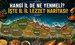 Hangi İlde Ne Yenmeli? İşte İl İl Lezzet Haritası!