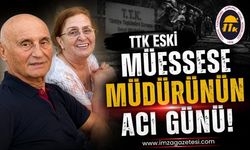 TTK Eski Müessese Müdürünün Acı Günü!
