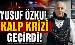 Yusuf Özkul Kalp Krizi Geçirdi