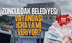 Zonguldak Belediyesi Vatandaşı İcraya Mı Veriyor?