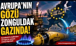 Avrupa’nın Gözü Zonguldak Gazında!