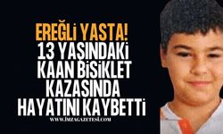 Ereğli’de Kahreden Olay! 13 Yaşındaki Kaan, Bisiklet Kazasında Hayatını Kaybetti