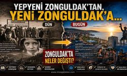 Yepyeni Zonguldak'tan Yeni Zonguldak'a! Zonguldak'ta Neler Değişti?
