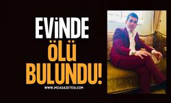 39 Yaşındaki Genç Evinde Ölü Bulundu!