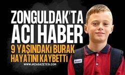 Zonguldak'ı Yasa Boğan Acı Haber: 9 Yaşındaki Burak Yaşam Mücadelesini Kaybetti