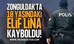 Zonguldak’ta 10 yaşındaki Elif Lina Her Yerde Aranıyor