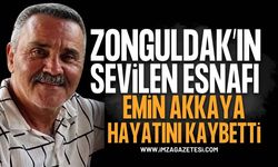 Zonguldak'ta Sevilen Esnaf Emin Akkaya Hayatını Kaybetti