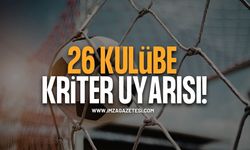 26 Kulübe Kriter Uyarısı. Son Tarih 25 Eylül