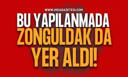 81 İli Kapsayan Yeni Yapılanmada Zonguldak Da Yer Aldı!