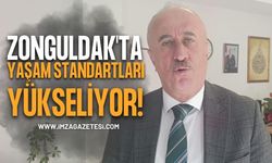 Zonguldak'ta Yaşam Standartları Yükseliyor!