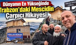 Dünyanın En Yükseğinde Trabzon’daki Mescidin Çarpıcı Hikayesi…