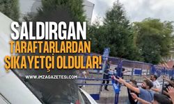 Saldırgan Taraftarlardan Şikayetçi Oldular!