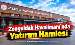 Zonguldak Havalimanı’nda Yatırım Hamlesi