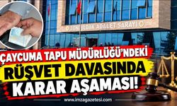 Çaycuma Tapu Müdürlüğü'ndeki Rüşvet Davasında Karar Aşaması