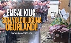 Emsal Kılıç Son Yolculuğuna Uğurlandı