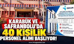 Karabük ve Safranbolu'da 40 Kişilik Personel Alımı Başlıyor