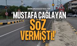 "Mustafa Çağlayan Söz Vermişti"