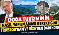 ZTSO Başkanı Metin Demir: "Doğa Turizminin Nasıl Yapılmaması Gerektiğini Trabzon ve Rize'den Öğrendik"