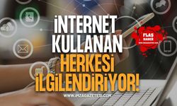İnternet Kullanan Herkesi İlgilendiriyor!