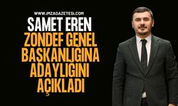Samet Eren ZONDEF Genel Başkanlığına Adaylığını Açıkladı