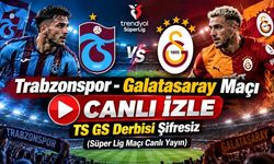 Trabzonspor - Galatasaray Maçı Canlı İzle | TS GS Derbisi Şifresiz (Süper Lig Maçı Canlı Yayın)