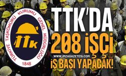 TTK’ya 208 İşçi İş Başı Yapacak!