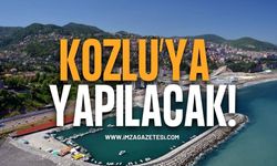 Zonguldak Kozlu'ya Yapılacak!