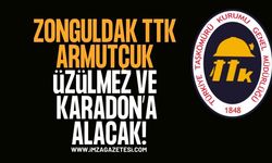 Zonguldak TTK Armutçuk, Üzülmez ve Karadon'a Alacak